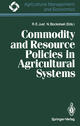 Commodity and Resource Policies in Agricultural Systems
