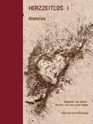 Herzzeitlos I Atemlos - Gabriele Ela Schellinger
