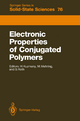 Electronic Properties of Conjugated Polymers: Proceedings of an International Winter School, Kirchberg, Tirol, March 14-21, 1987 Hans Kuzmany Editor