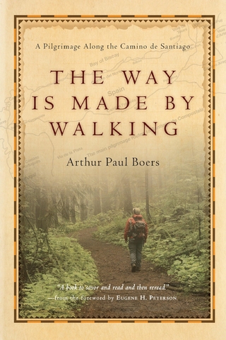 Way Is Made by Walking - Arthur Paul Boers