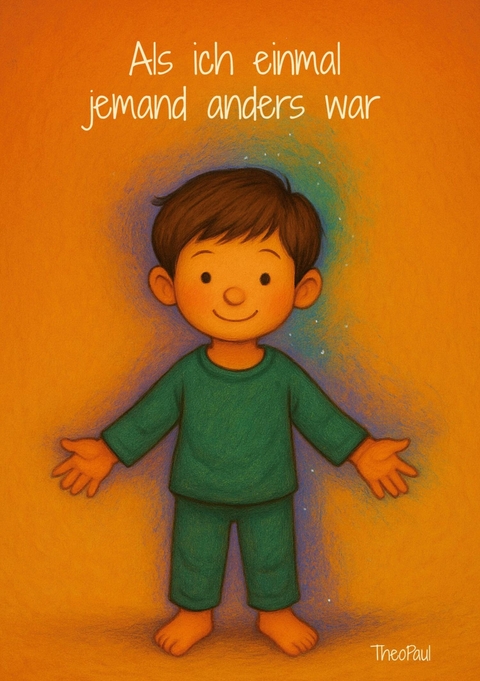 Als ich einmal jemand anders war - 