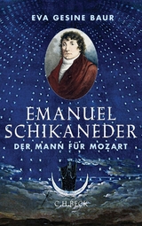 Emanuel Schikaneder - Eva Gesine Baur