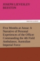 Five Months at Anzac A Narrative of Personal Experiences of the Officer Commanding the 4th Field Ambulance, Australian Imperial Force (TREDITION CLASSICS)