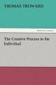 The Creative Process in the Individual - Thomas Troward