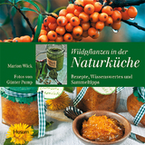 Wildpflanzen in der Naturküche - Marion Wick