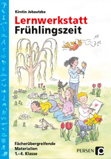 Lernwerkstatt: Frühlingszeit - Kirstin Jebautzke