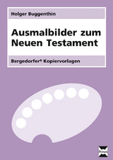 Ausmalbilder zum Neuen Testament - Holger Buggenthin