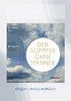 Der Sommer ohne Männer (DAISY Edition) - Siri Hustvedt; Eva Mattes