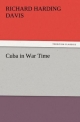 Cuba in War Time (TREDITION CLASSICS)