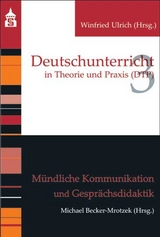 Mündliche Kommunikation und Gesprächsdidaktik - Becker-Mrotzek, Michael