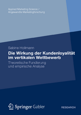 Die Wirkung der Kundenloyalität im vertikalen Wettbewerb - Sabine Hollmann