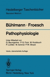 Pathophysiologie - Bühlmann, Alois A.A.; Froesch, Ernst R.