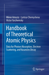 Handbook of Theoretical Atomic Physics - Miron Amusia, Larissa Chernysheva, Victor Yarzhemsky