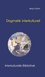 Dogmatik interkulturell - Margit Eckholt