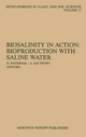 Biosalinity in Action: Bioproduction with Saline Water - D. Pasternak; Anthony San Pietro