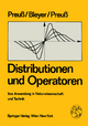 Distributionen und Operatoren: Ihre Anwendung in Naturwissenschaft und Technik W. Preuss Author