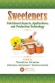 Sweeteners: Nutritional Aspects, Applications, and Production Technology Theodoros Varzakas Editor