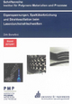 Eigenspannungen, Spaltüberbrückung und Strahloszillation beim Laserdurchstrahlschweißen (Schriftenreihe Institut für Polymere Materialien und Prozesse)