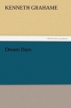 Dream Days (TREDITION CLASSICS)