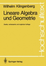 Lineare Algebra und Geometrie - Klingenberg, Wilhelm