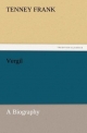 Vergil: A Biography (TREDITION CLASSICS)