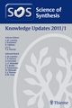 Science of Synthesis Knowledge Updates 2011 Vol. 1 - Erick M. Carreira; Jozef Drabowicz; Kazuaki Ishihara
