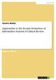 Approaches to the Ex-ante Evaluation of Information Systems: A Critical Review - Sascha Walter
