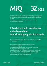 MIQ 32: Intraabdominelle Infektionen unter besonderer Berücksichtigung der Peritonitis - Andreas Podbielski