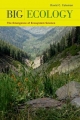 Big Ecology - The Emergence of Ecosystem Science