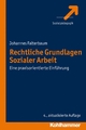 Rechtliche Grundlagen Sozialer Arbeit - Johannes Falterbaum