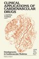 Clinical Applications of Cardiovascular Drugs - L.S. Dreifus; A.N. Brest