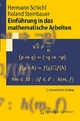 Einführung in das Mathematische Arbeiten (Springer-Lehrbuch) (German Edition): 2. Uberarbeitete Auflage