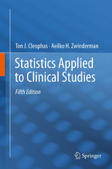Statistics Applied to Clinical Studies - Ton J. Cleophas, Aeilko H. Zwinderman