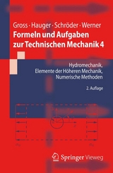 Formeln und Aufgaben zur Technischen Mechanik 4 - Dietmar Gross, Werner Hauger, Jörg Schröder, Ewald Werner