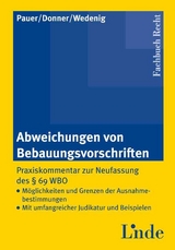 Abweichungen von Bebauungsvorschriften - Karl Pauer, Cordula Donner, Hermann Wedenig