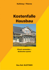 Kostenfalle Hausbau - Hubertus Kuhlmey, Wolf Thieme