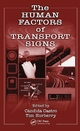 Human Factors of Transport Signs - Candida Castro; Tim Horberry