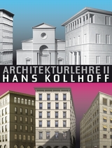 Architekturlehre II. Hans Kollhoff - 