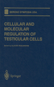 Cellular and Molecular Regulation of Testicular Cells