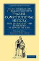 Select Charters and Other Illustrations of English Constitutional History from the Earliest Times to the Reign of Edward the First William Stubbs Auth