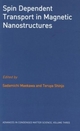 Spin Dependent Transport in Magnetic Nanostructures - Sadamichi Maekawa; Taruya Shinjo