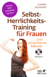 Selbst-Herrlichkeits-Training für Frauen (Fachratgeber Klett-Cotta) - Seemann, Hanne