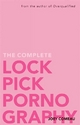 The Complete Lockpick Pornography - Joey Comeau