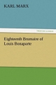 Eighteenth Brumaire of Louis Bonaparte (TREDITION CLASSICS)