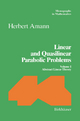 Linear and Quasilinear Parabolic Problems: Volume I: Abstract Linear Theory: 89 (Monographs in Mathematics, 89)