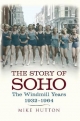 The Story of Soho - Mike Hutton
