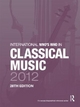 International Who's Who in Classical Music (Europa Biographical Reference, Band 28)