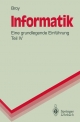 Informatik: Eine Grundlegende Einführung Teil IV. Theoretische Informatik, Algorithmen und Datenstrukturen, Logikprogrammierung, Objektorientierung (Springer-Lehrbuch)