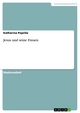 Jesus und seine Frauen Katharina Popella Author
