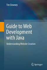 Guide to Web Development with Java - Tim Downey
